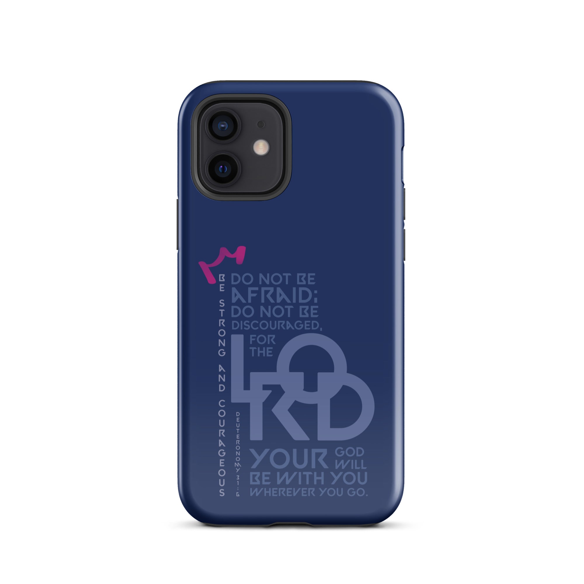 iPhone Case - Deuteronomy 31:6