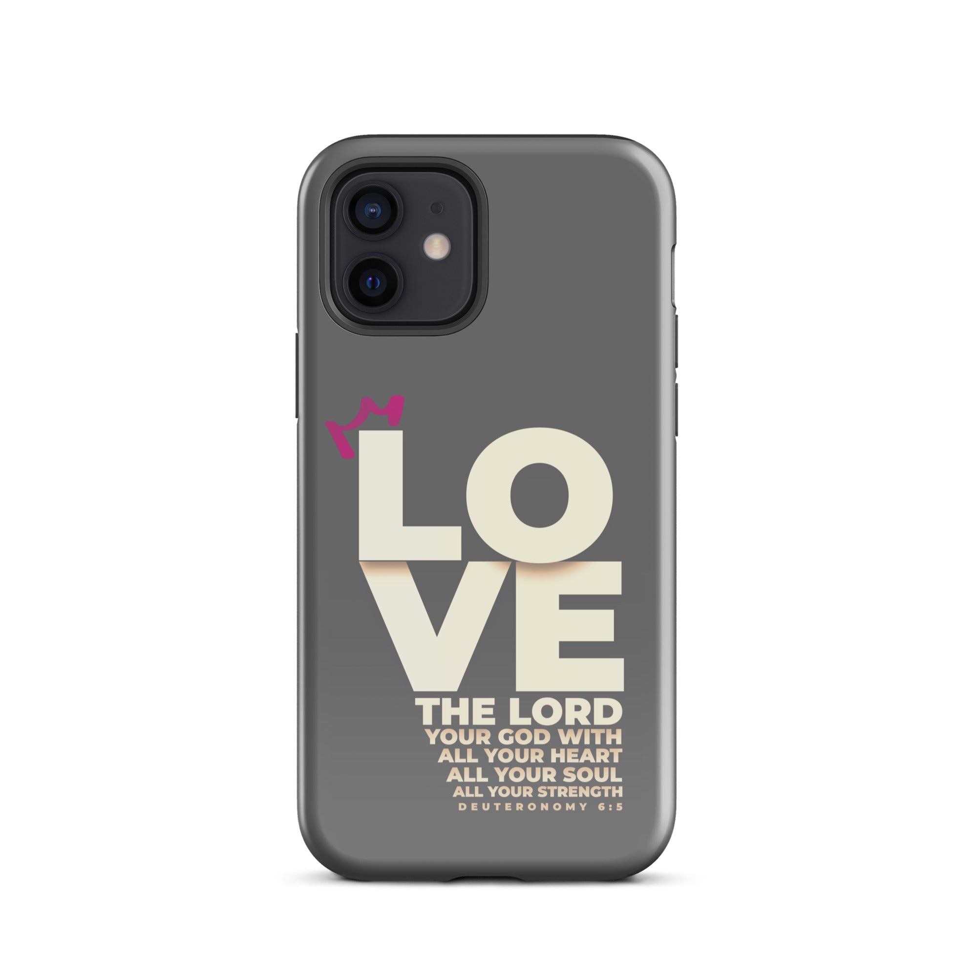 iPhone Case - Deuteronomy 6:5