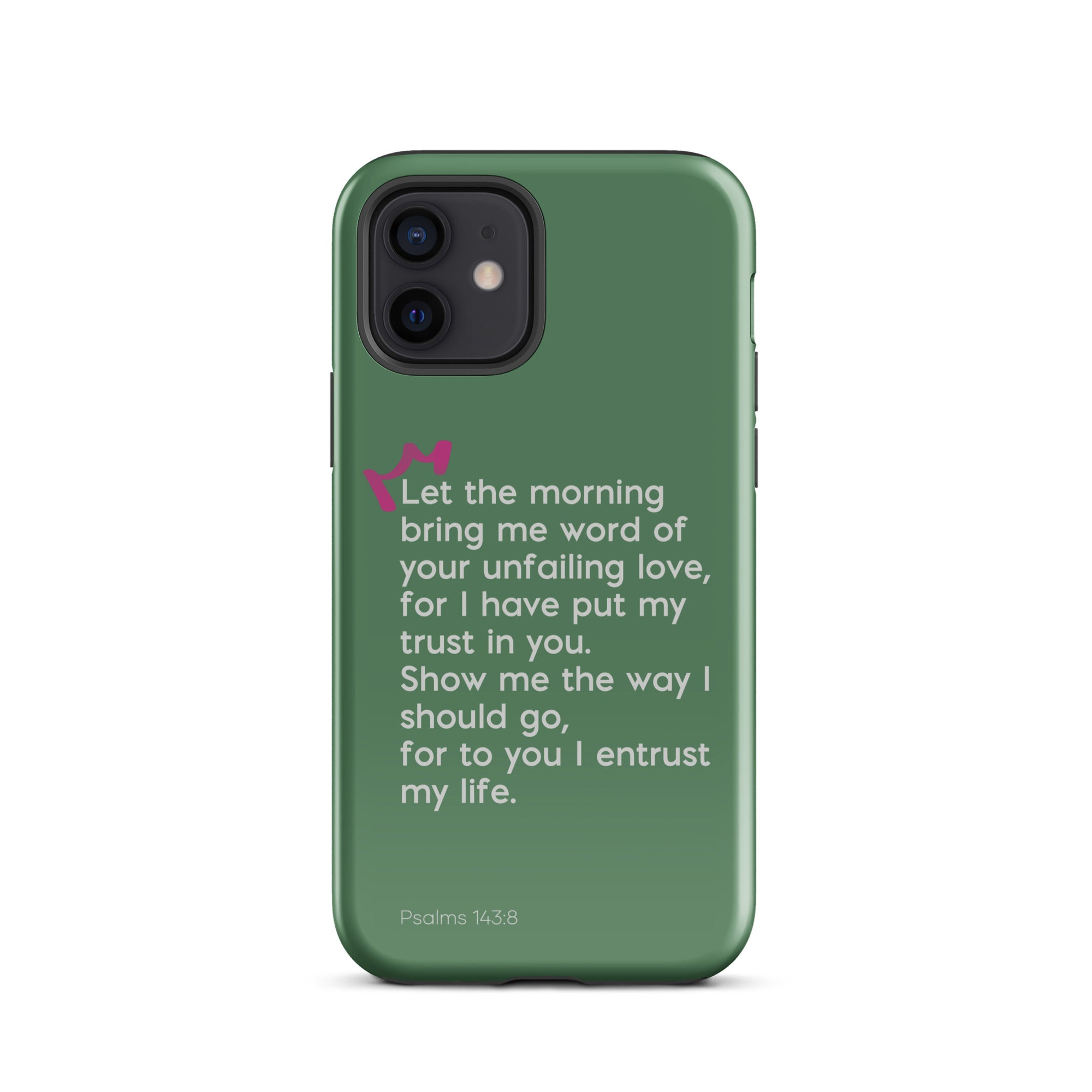 iPhone Case - Psalms 143:8