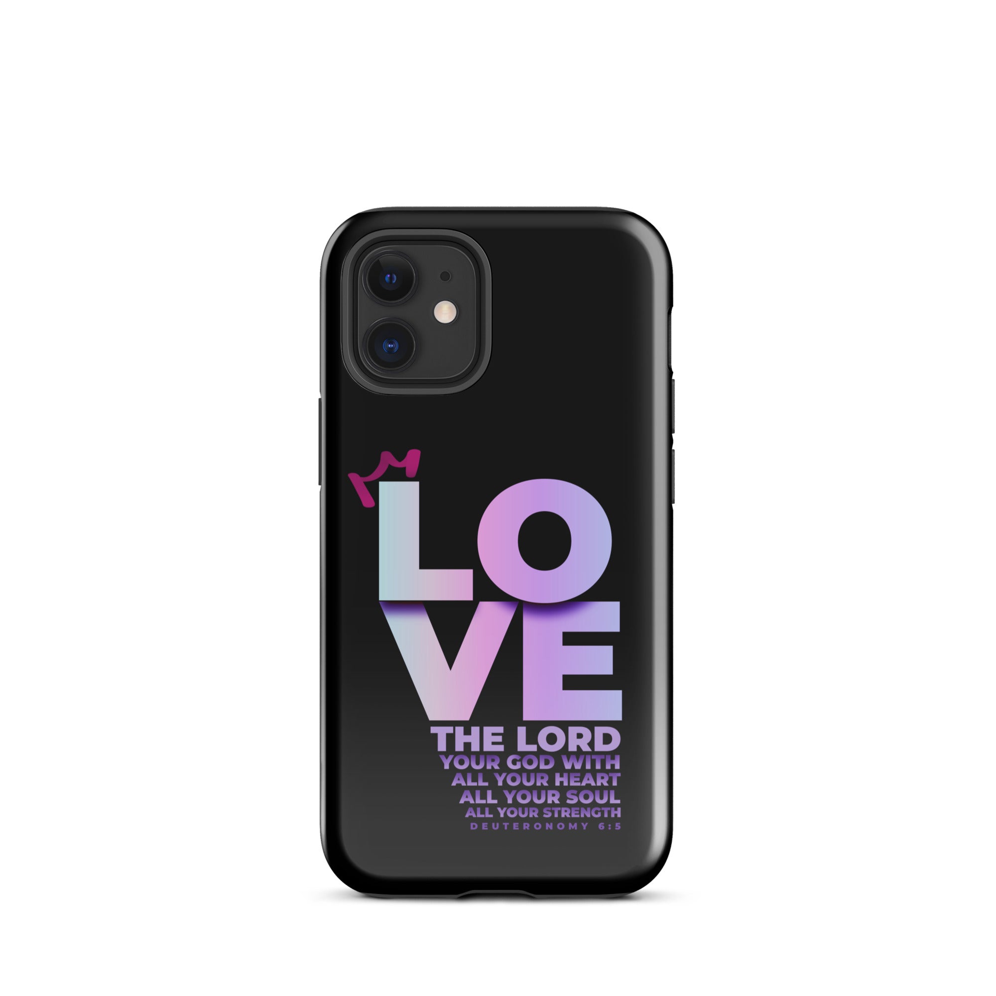 iPhone Case - Deuteronomy 6:5