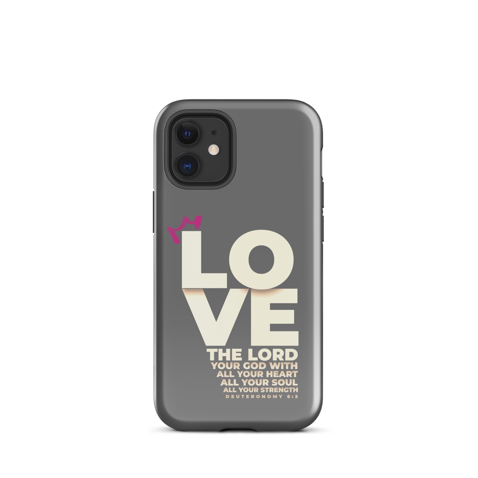 iPhone Case - Deuteronomy 6:5