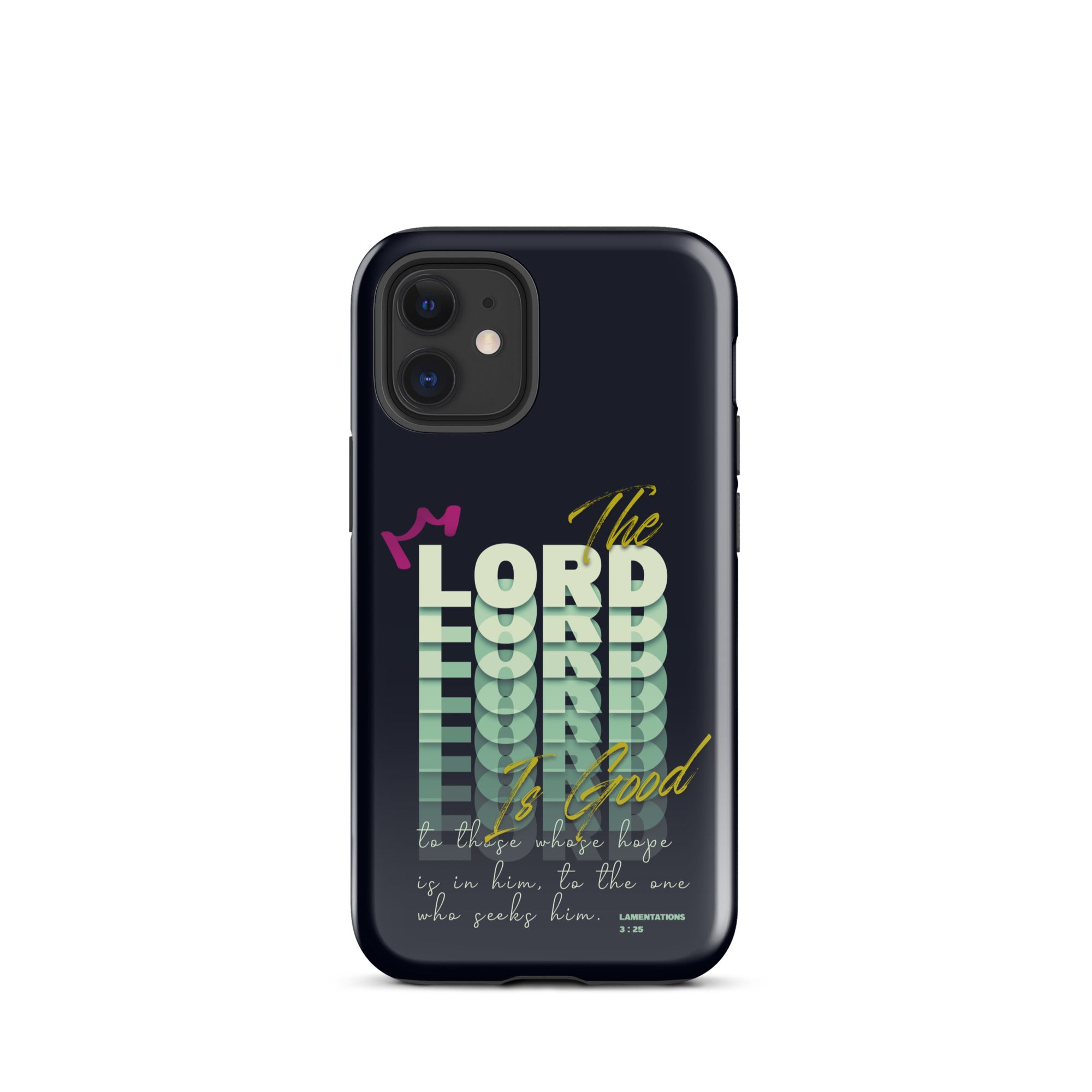 iPhone Case - Lamentations 3:25