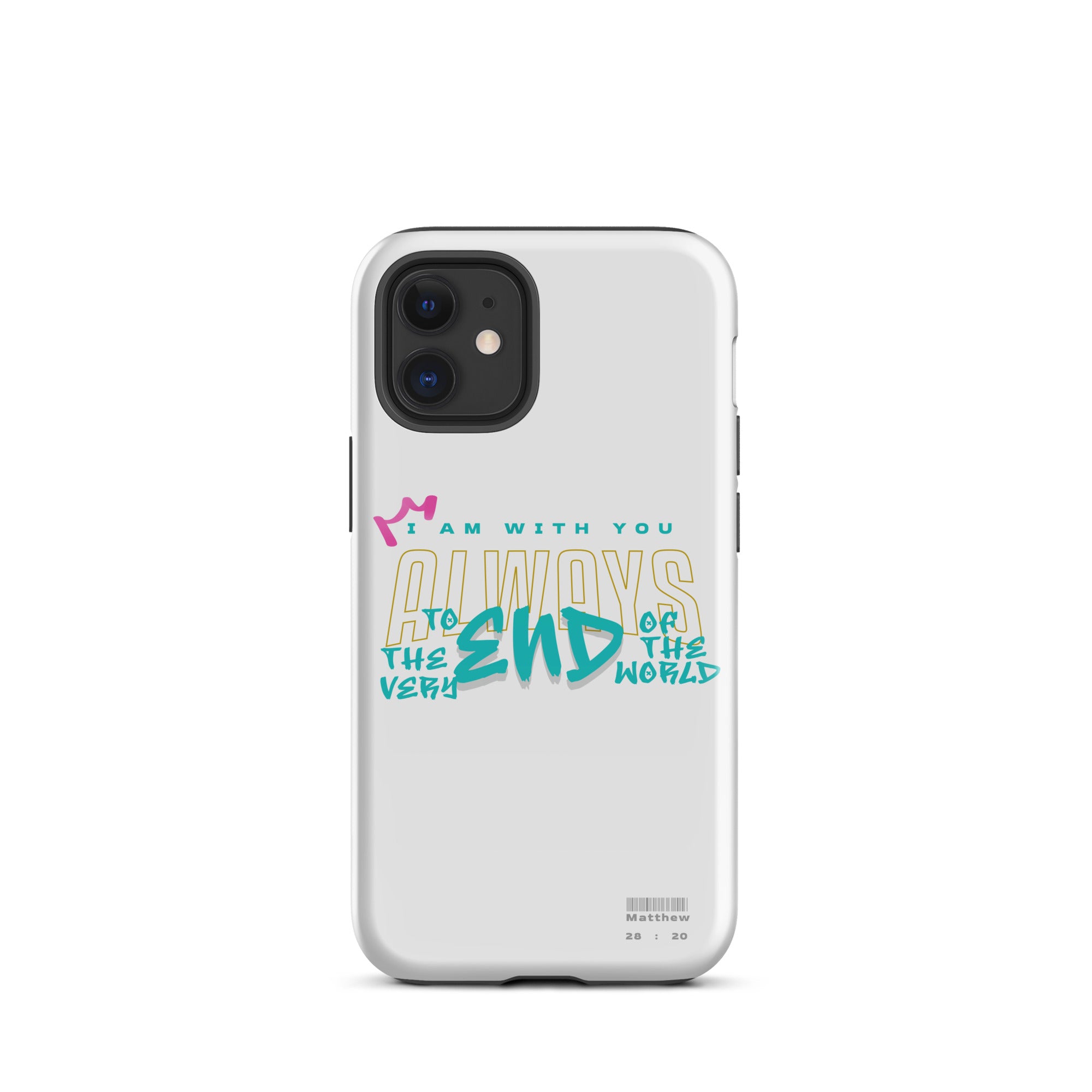 iPhone Case - Matthew 28:20