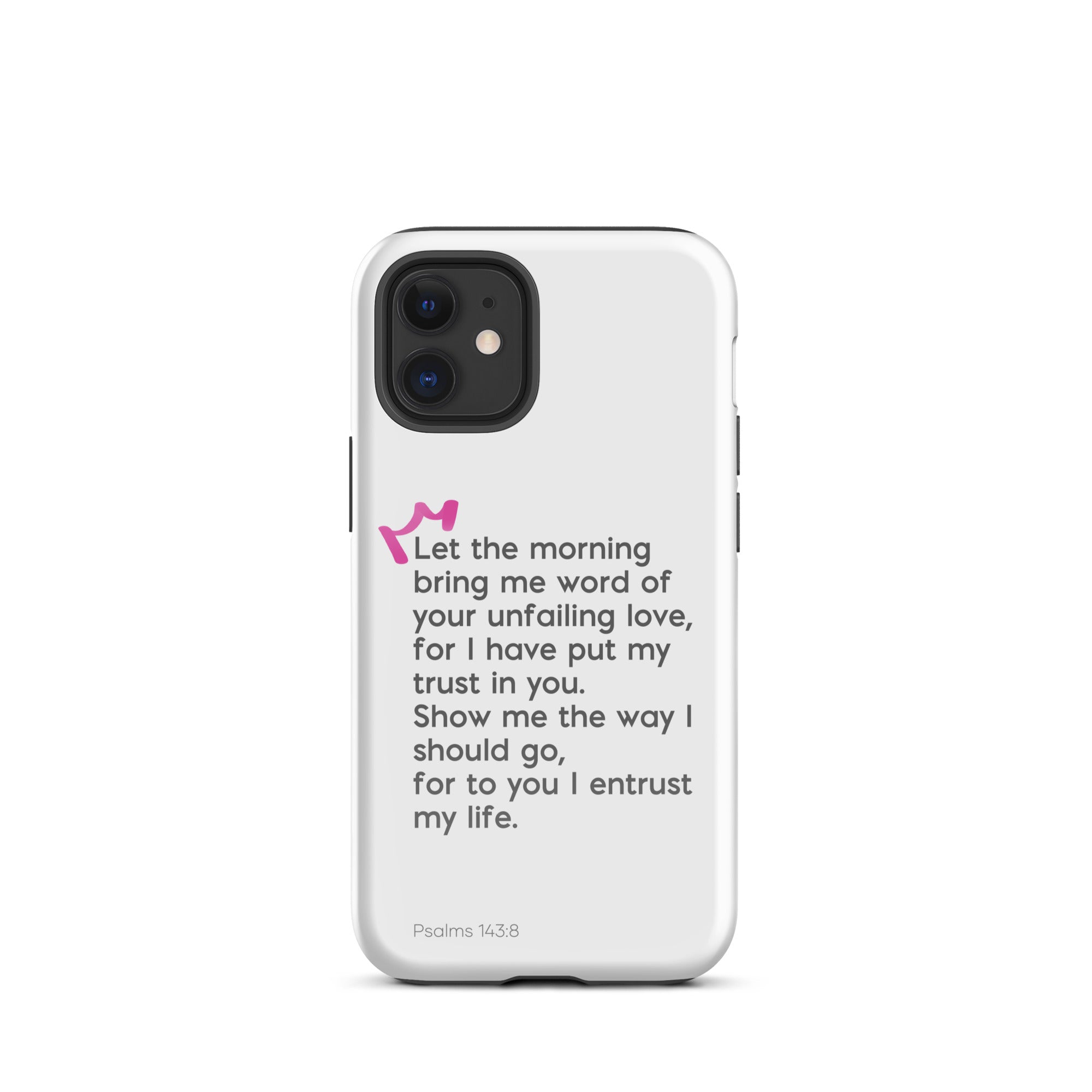 iPhone Case - Psalms 143:8