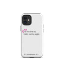 iPhone Case - 2 Corinthians 5:7