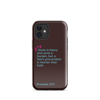 iPhone Case - Proverbs 27:3