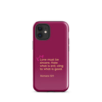 iPhone Case - Romans 12:9