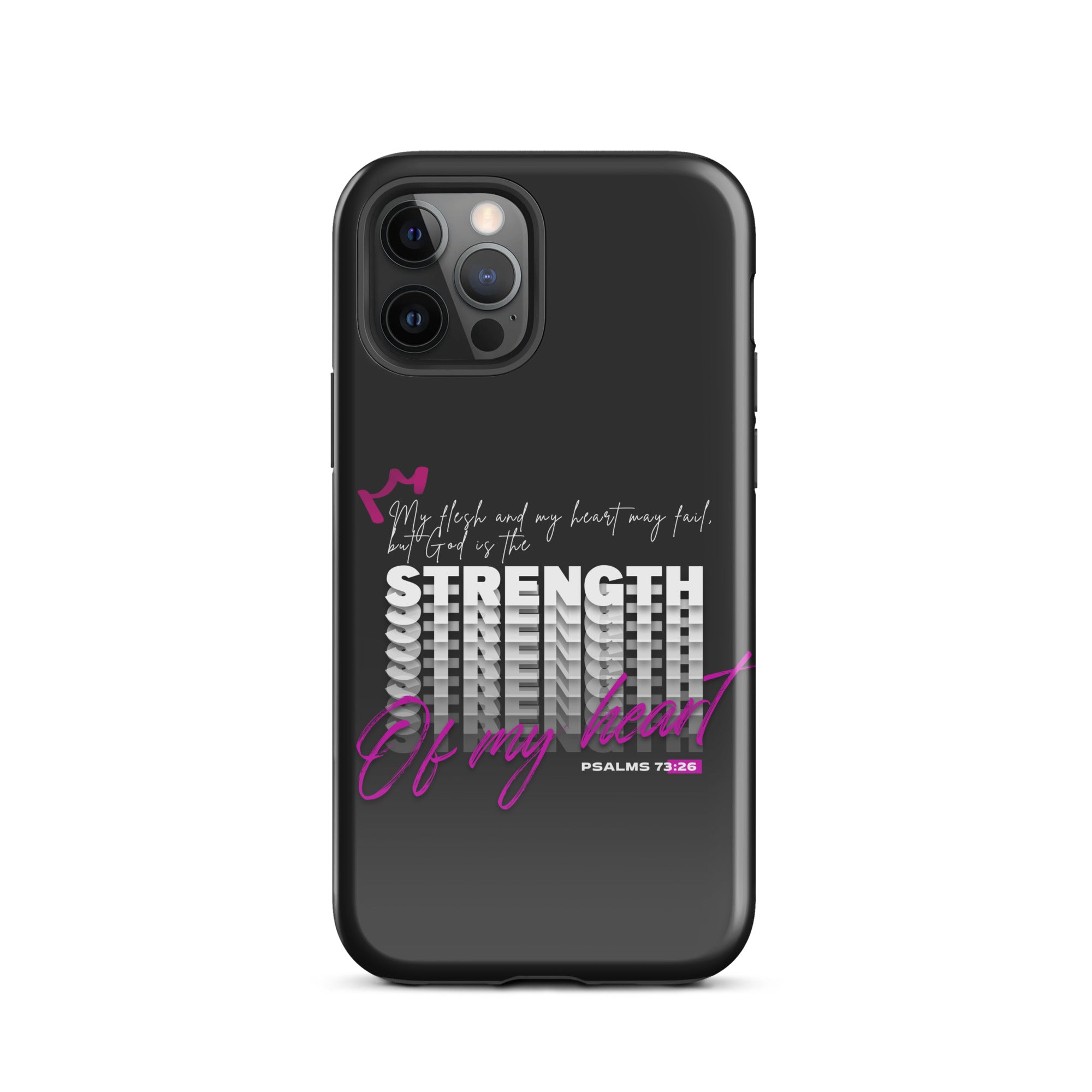 iPhone Case - Psalms 73:26