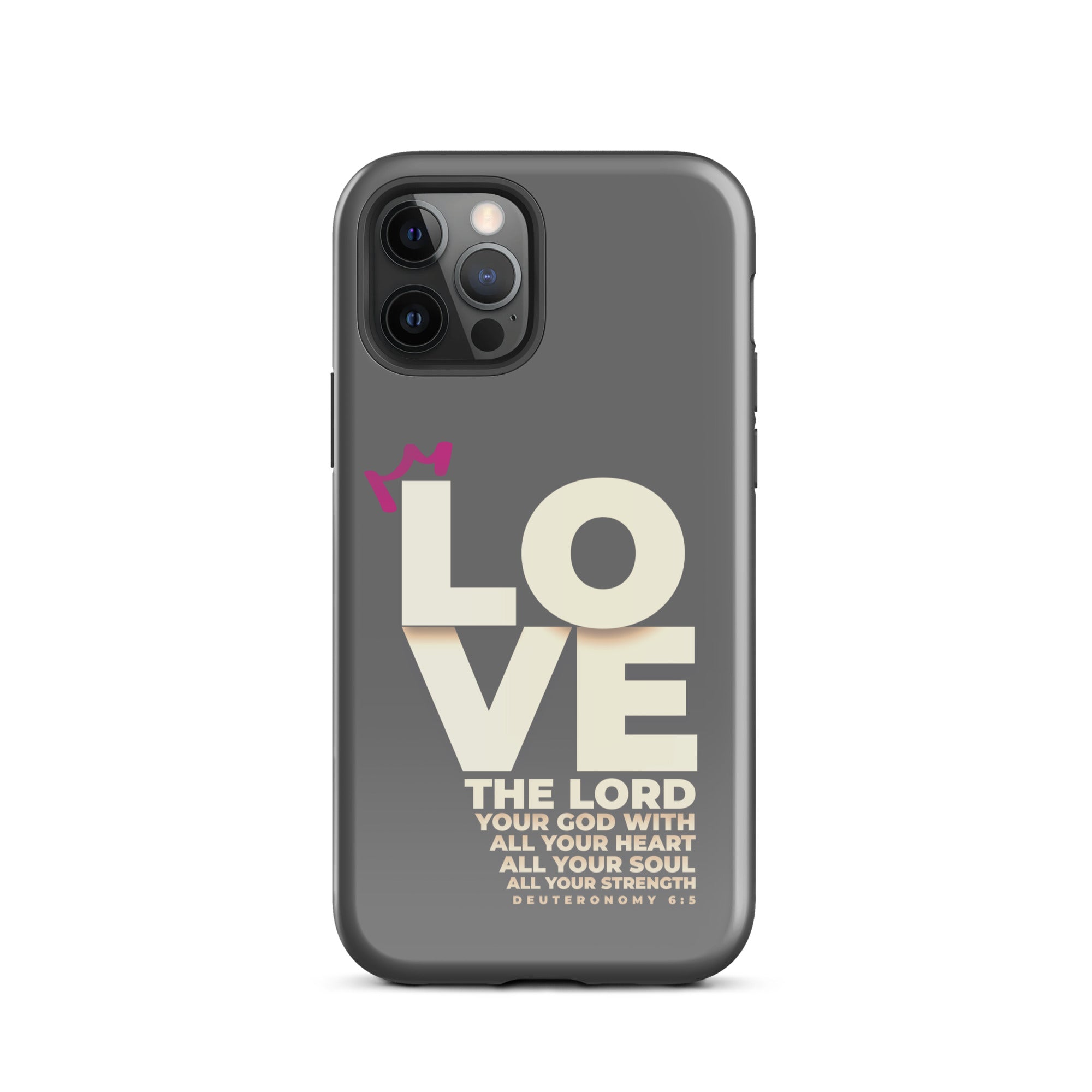 iPhone Case - Deuteronomy 6:5