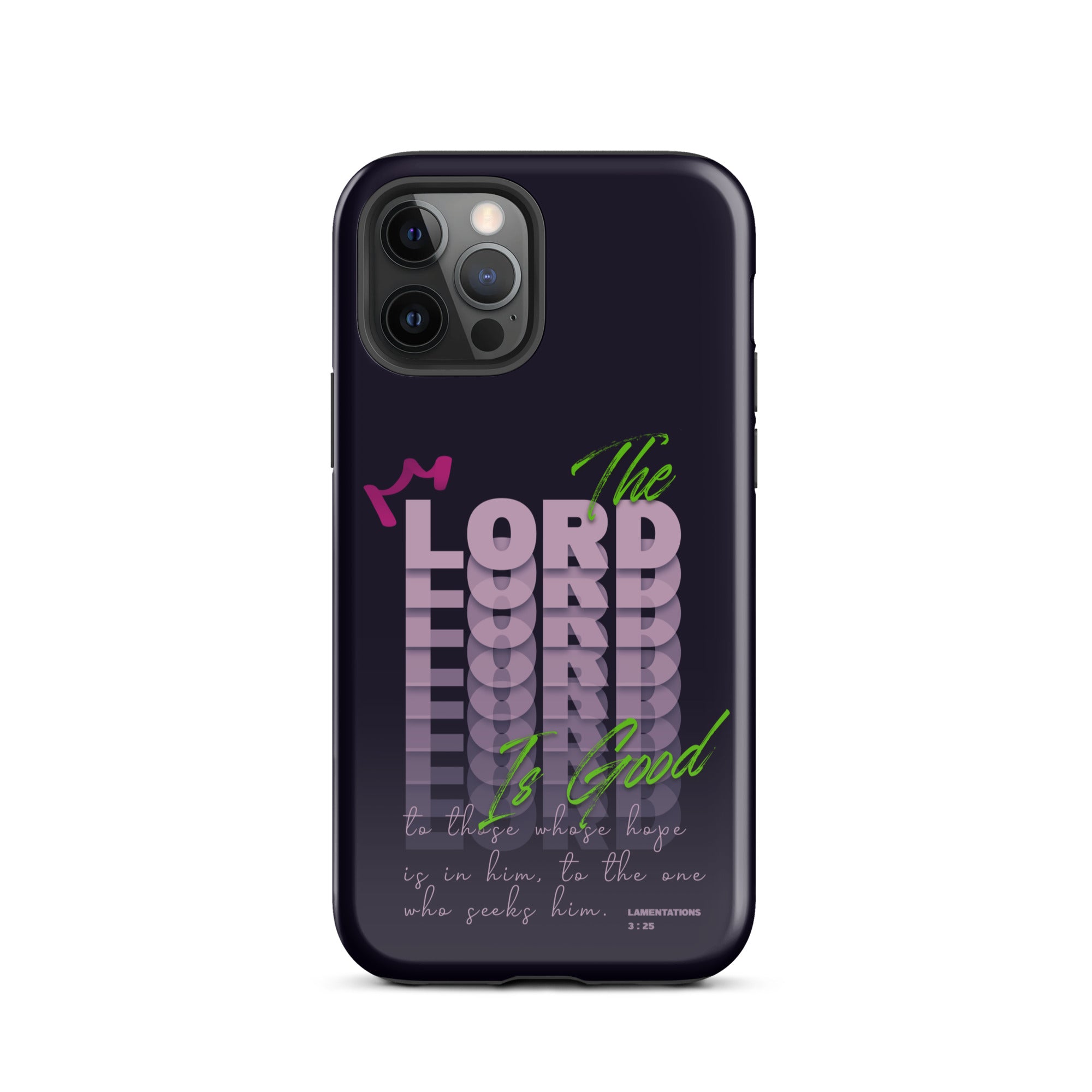 iPhone Case - Lamentations 3:25