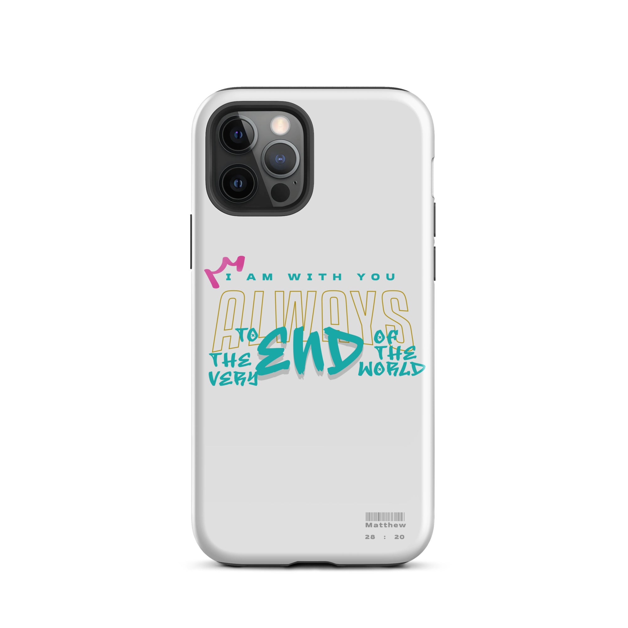 iPhone Case - Matthew 28:20