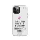 iPhone Case - Philippians 4:13