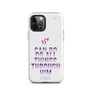 iPhone Case - Philippians 4:13