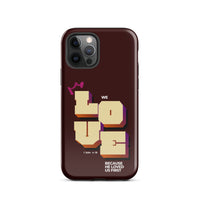 iPhone Case - 1 John 4:19