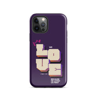 iPhone Case - 1 John 4:19