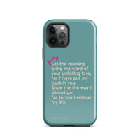 iPhone Case - Psalms 143:8