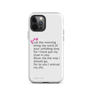 iPhone Case - Psalms 143:8