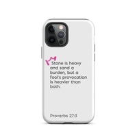 iPhone Case - Proverbs 27:3