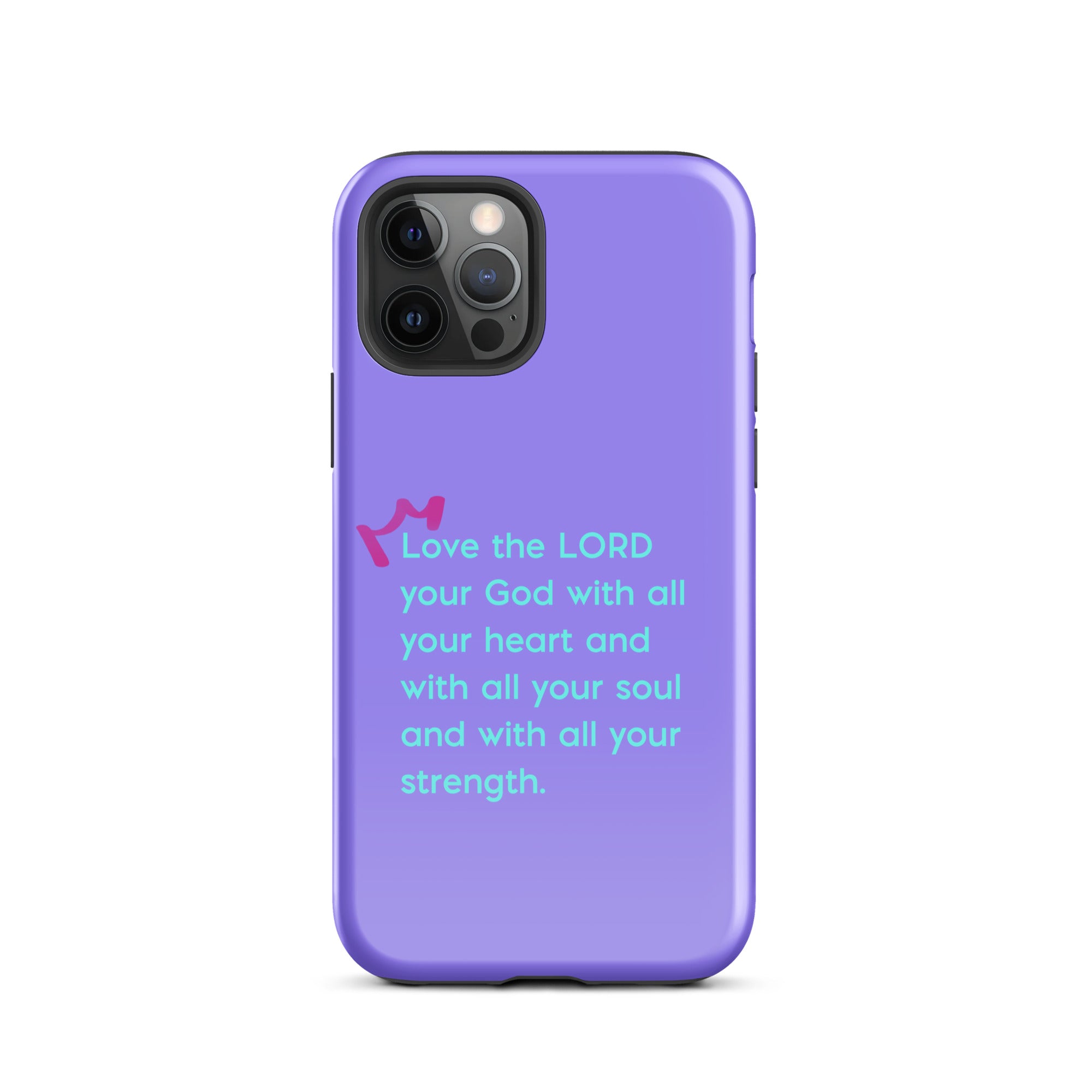 iPhone Case - Deuteronomy 6:5