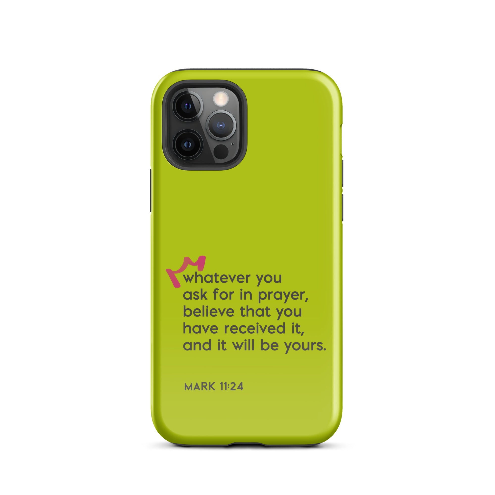 iPhone Case - Mark 11:24