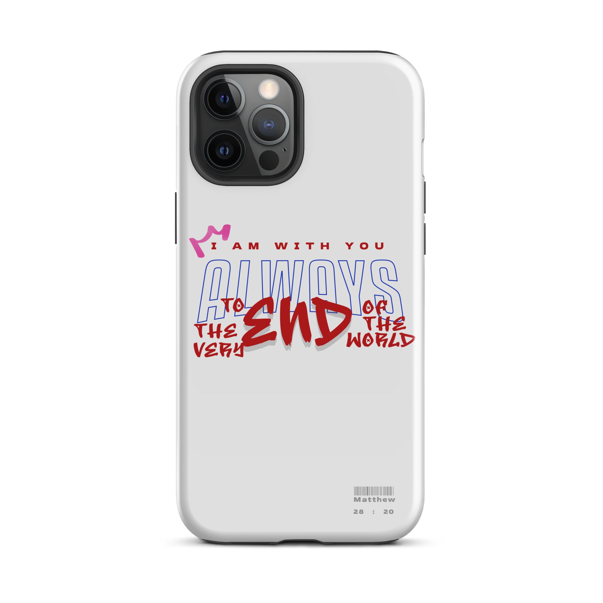 iPhone Case - Matthew 28:20