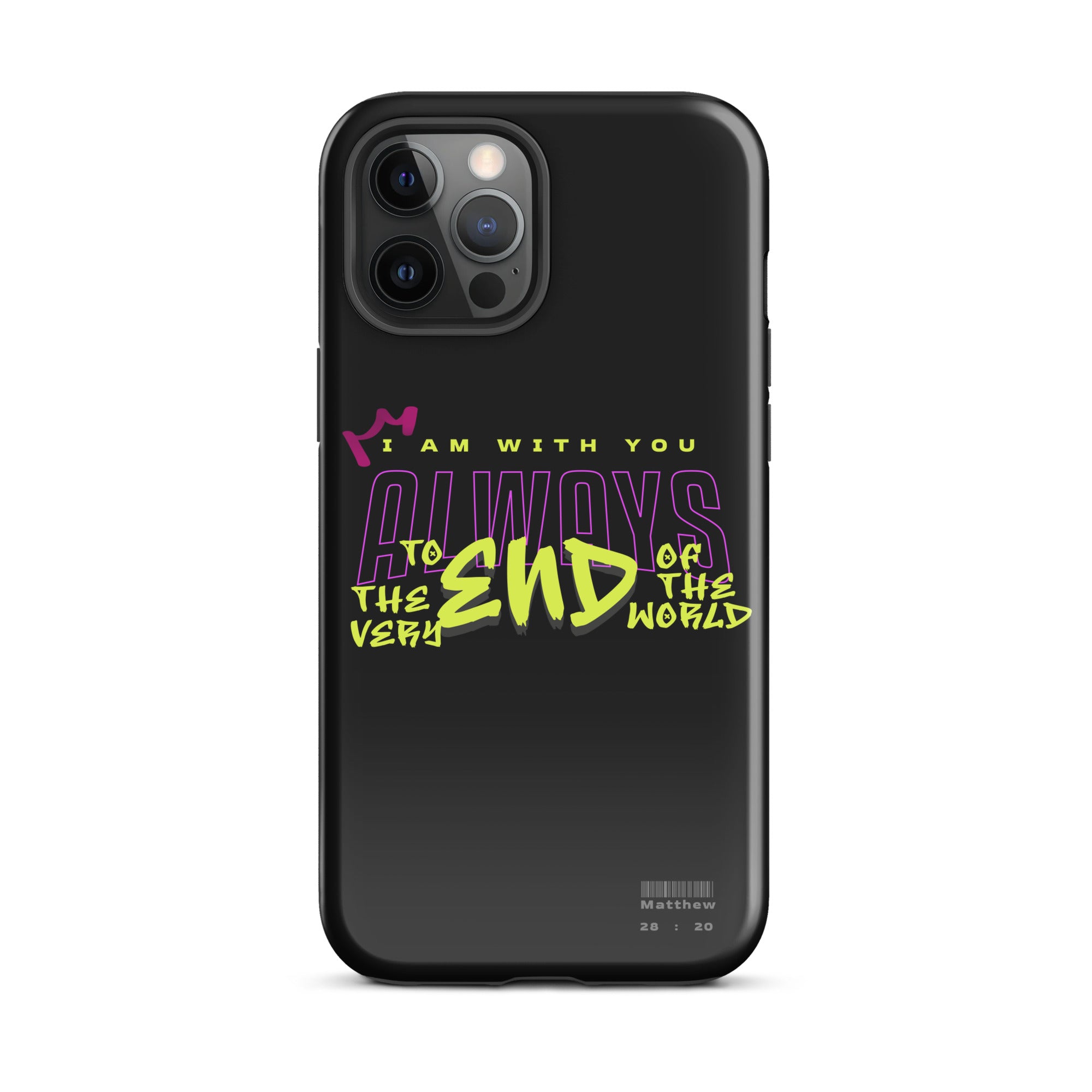 iPhone Case - Matthew 28:20