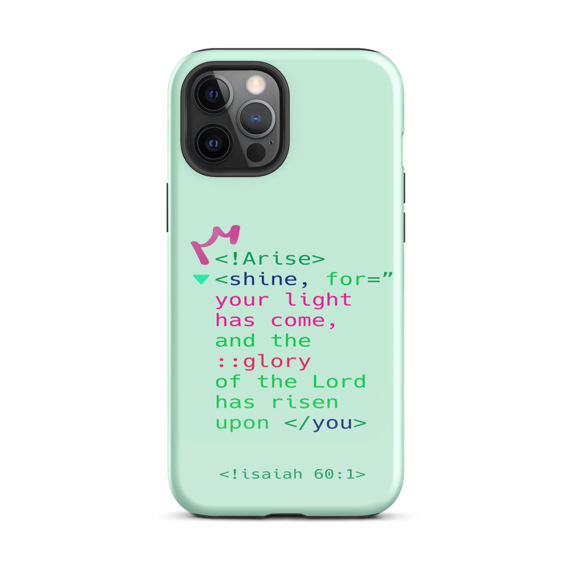 iPhone Case - Isaiah 60:1