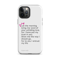 iPhone Case - Psalms 143:8