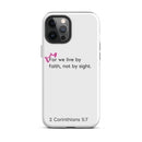 iPhone Case - 2 Corinthians 5:7