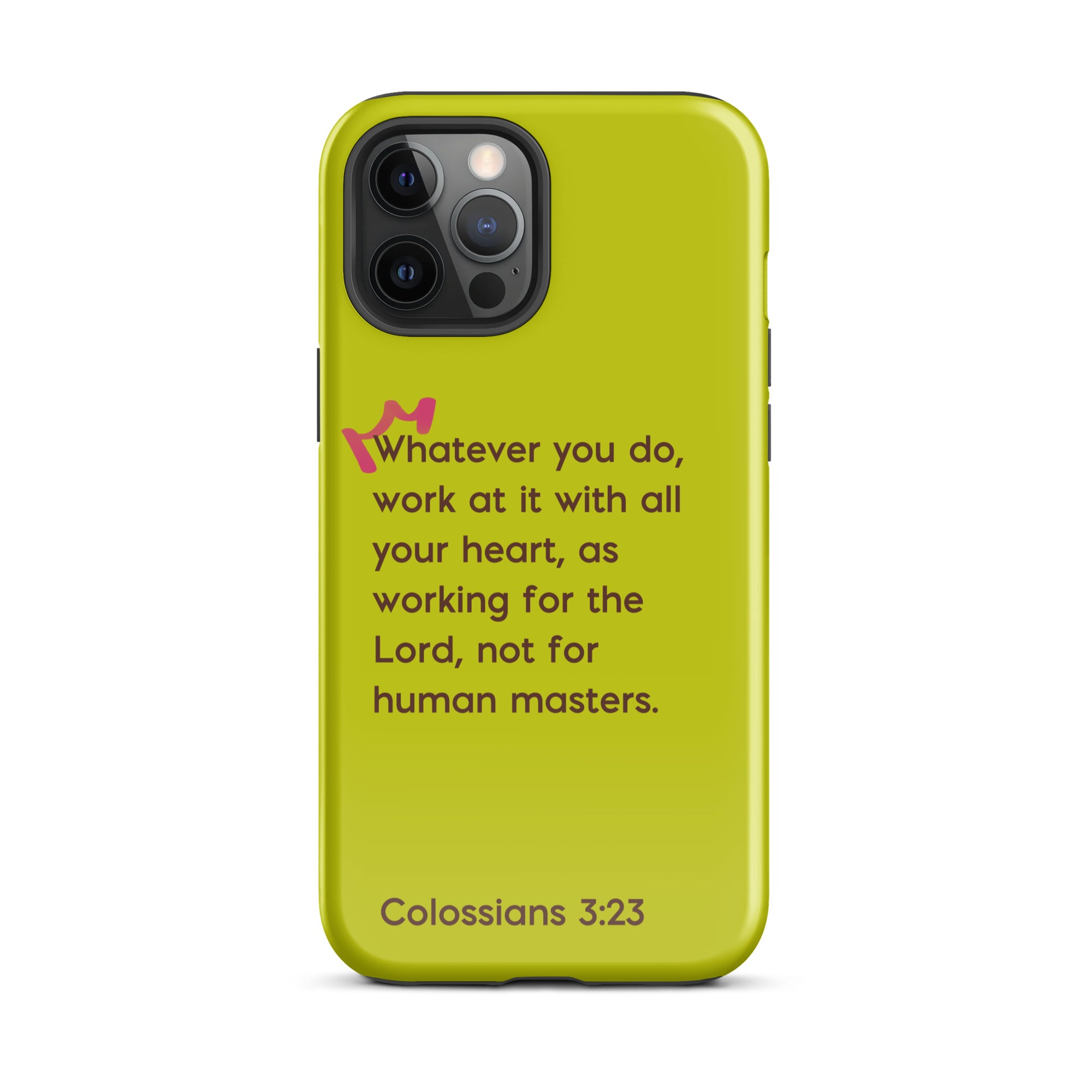 iPhone Case - Colossians 3:23