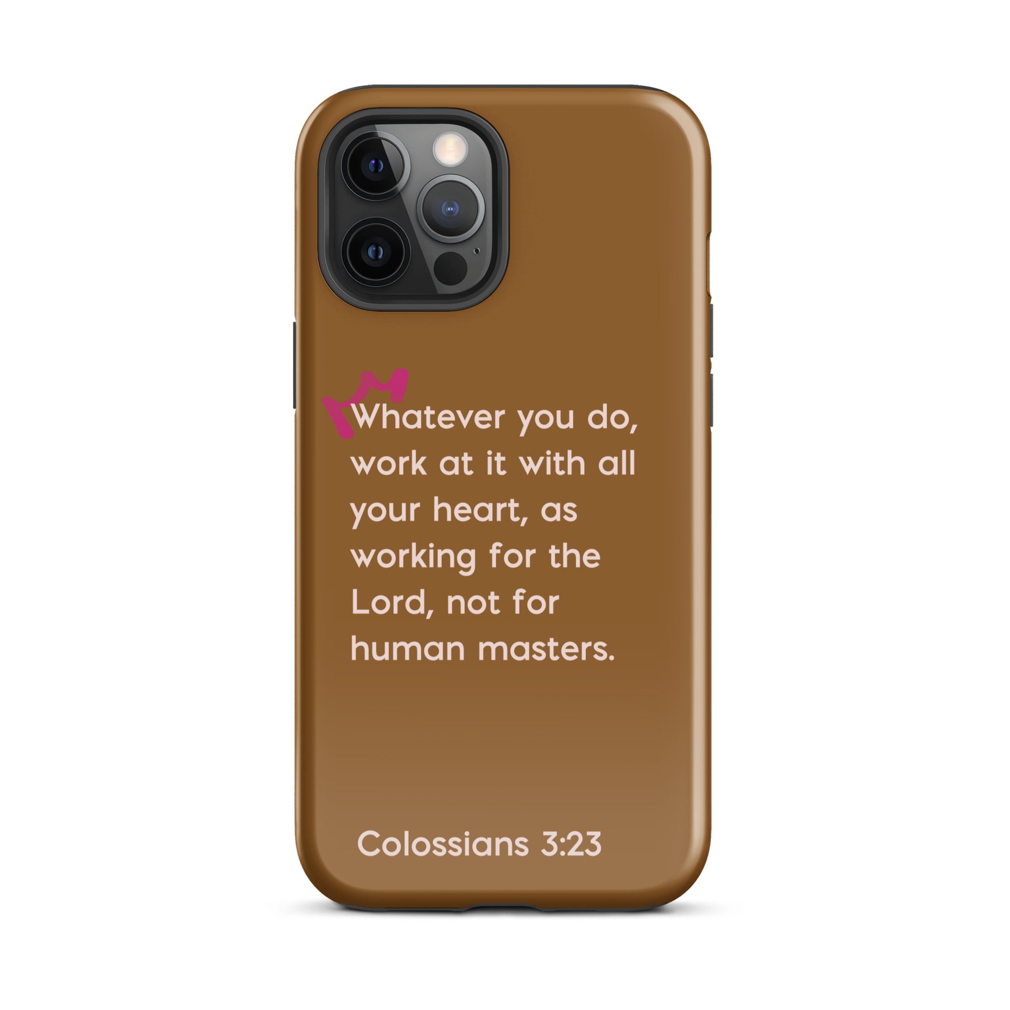 iPhone Case - Colossians 3:23