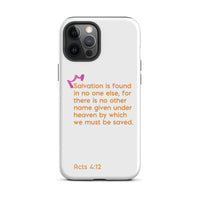 iPhone Case - Acts 4:12