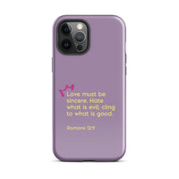 iPhone Case - Romans 12:9