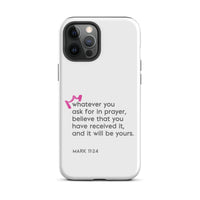 iPhone Case - Mark 11:24