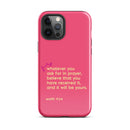 iPhone Case - Mark 11:24