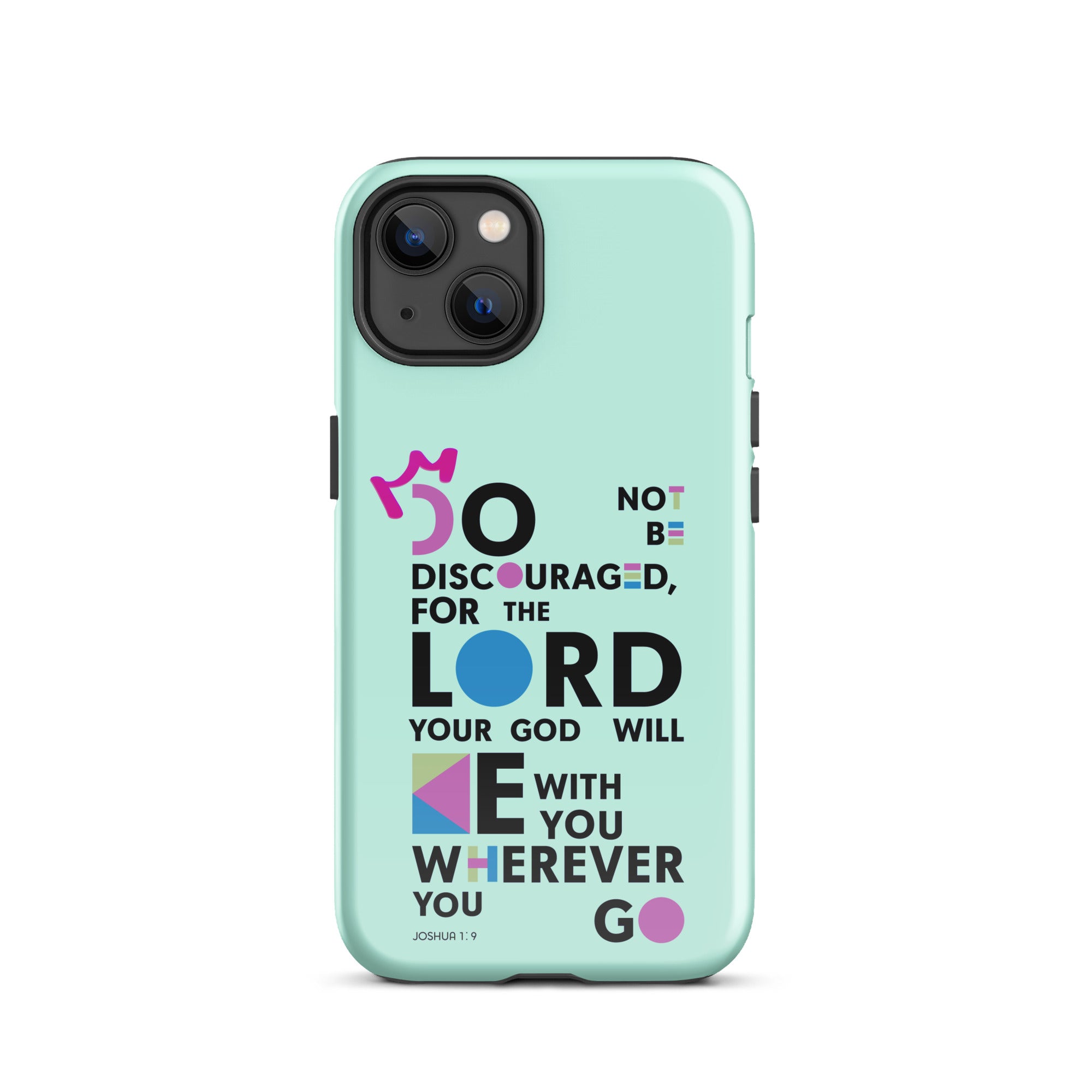 iPhone Case - Joshua 1:9