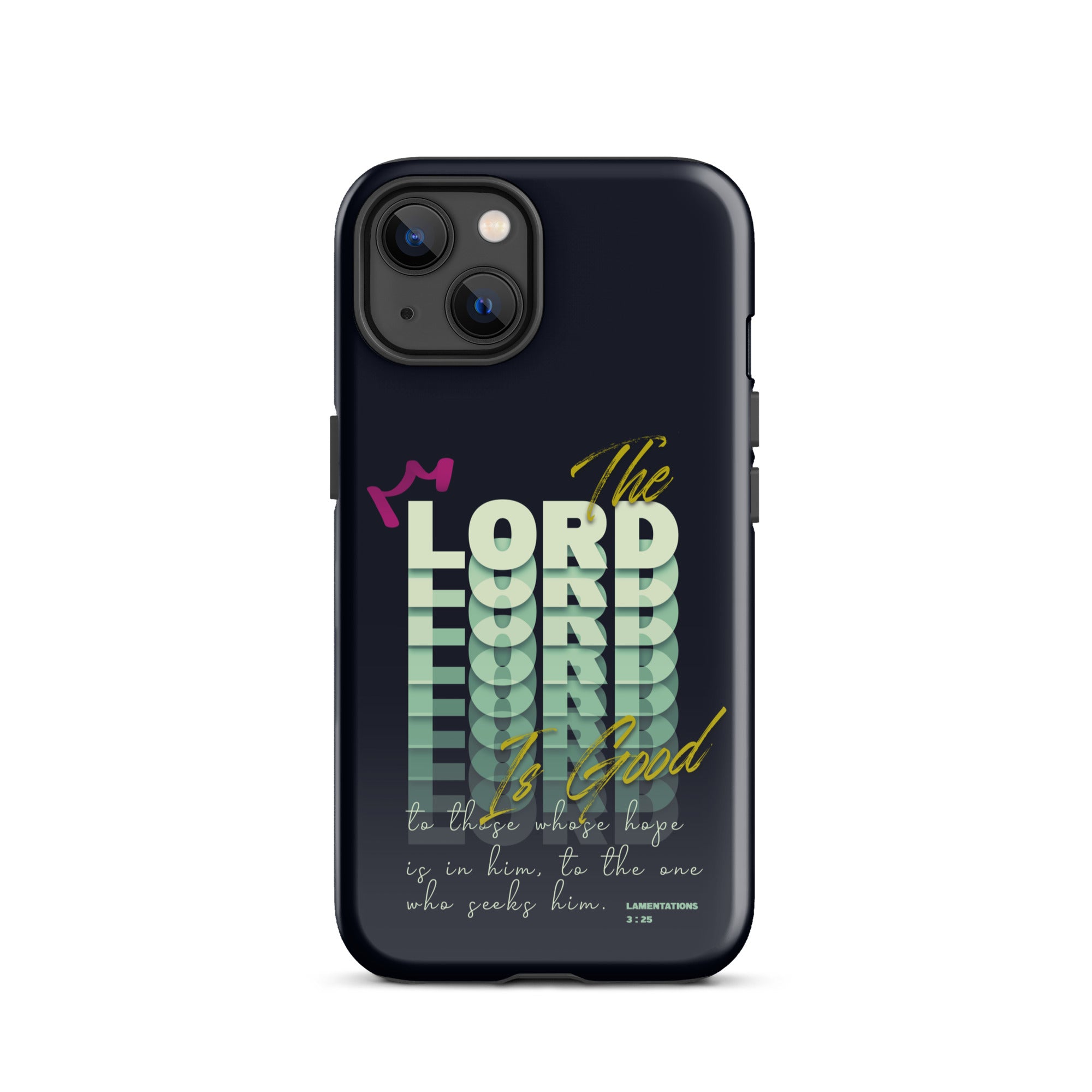 iPhone Case - Lamentations 3:25