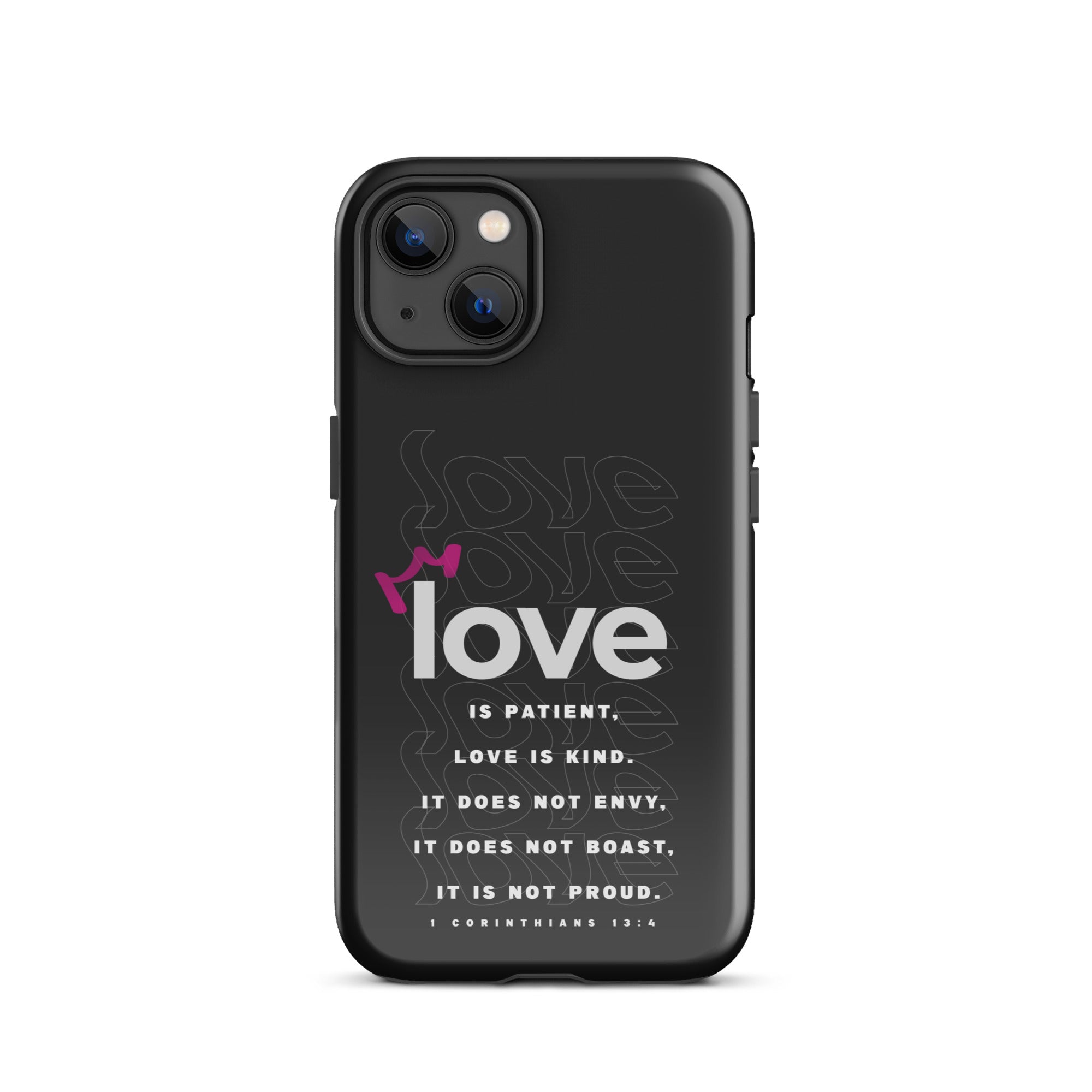 iPhone case - 1 Corinthians 13:4