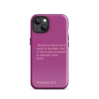 iPhone Case - Proverbs 27:3