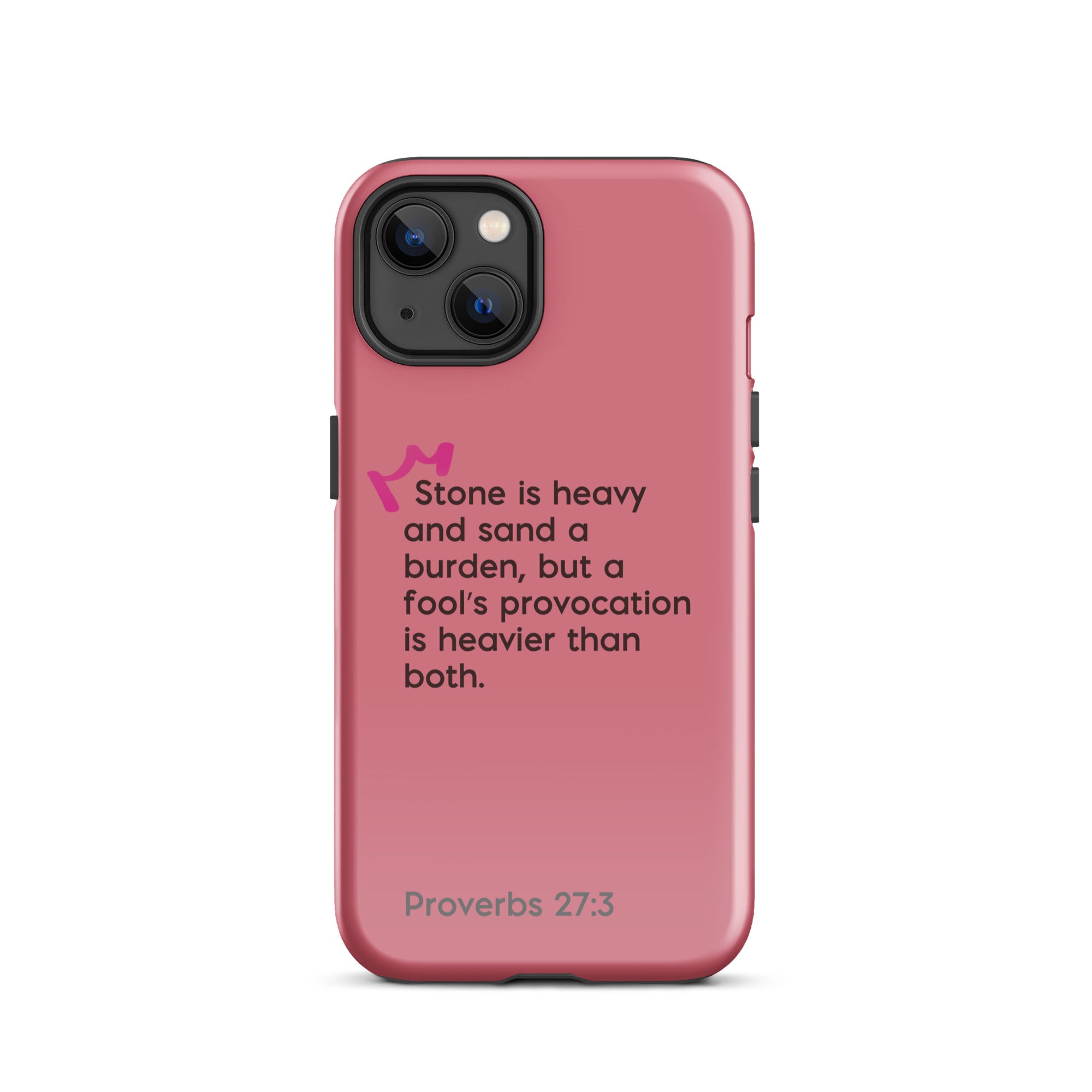 iPhone Case - Proverbs 27:3