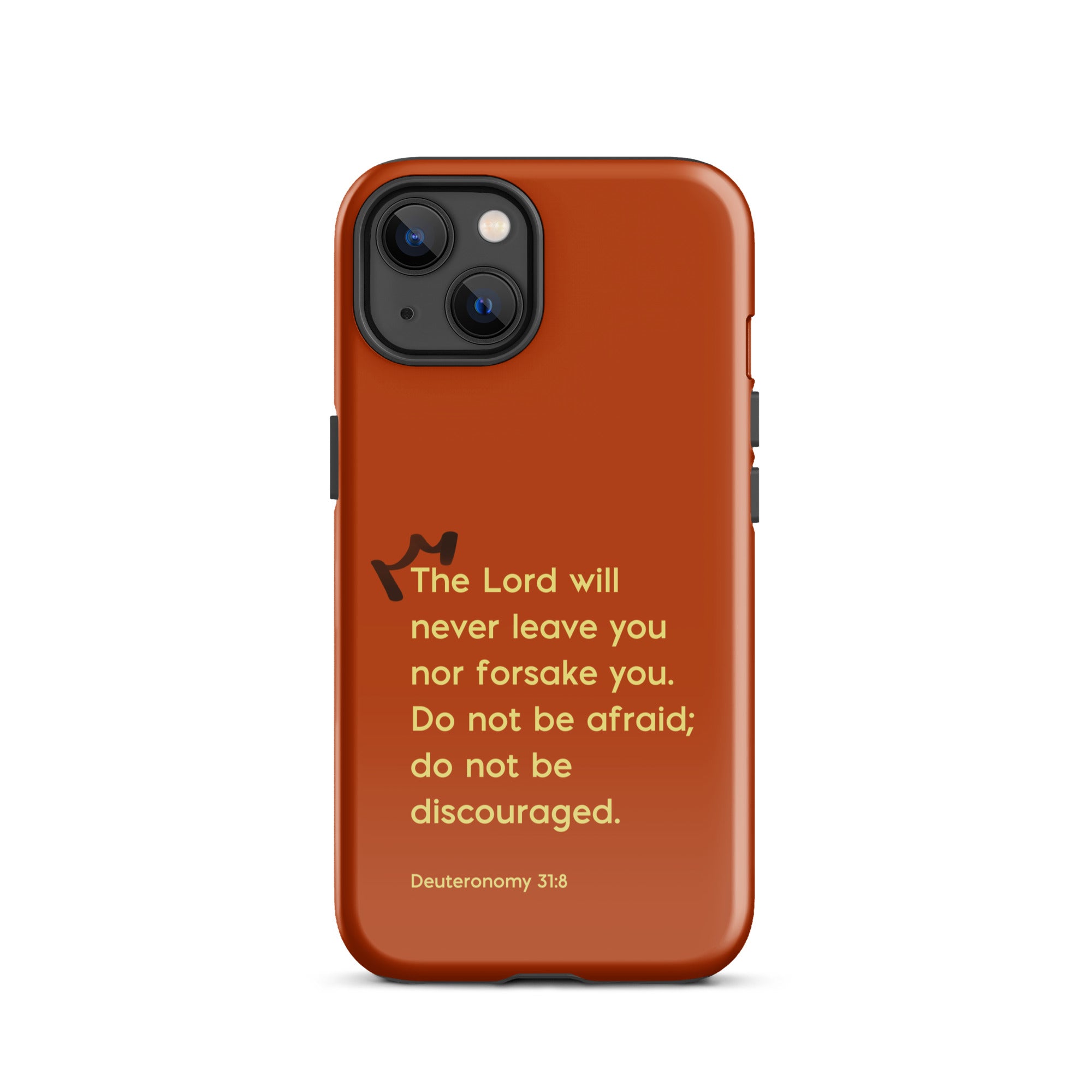 iPhone Case - Deuteronomy 31:8