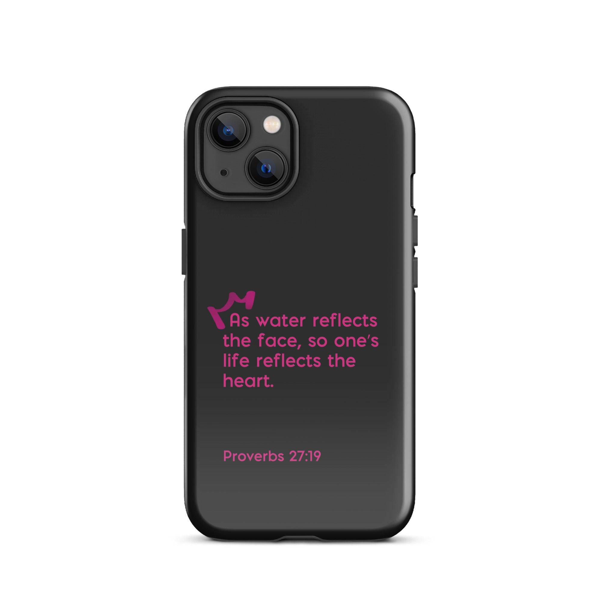 iPhone Case - Proverbs 27:19