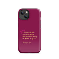 iPhone Case - Romans 12:9