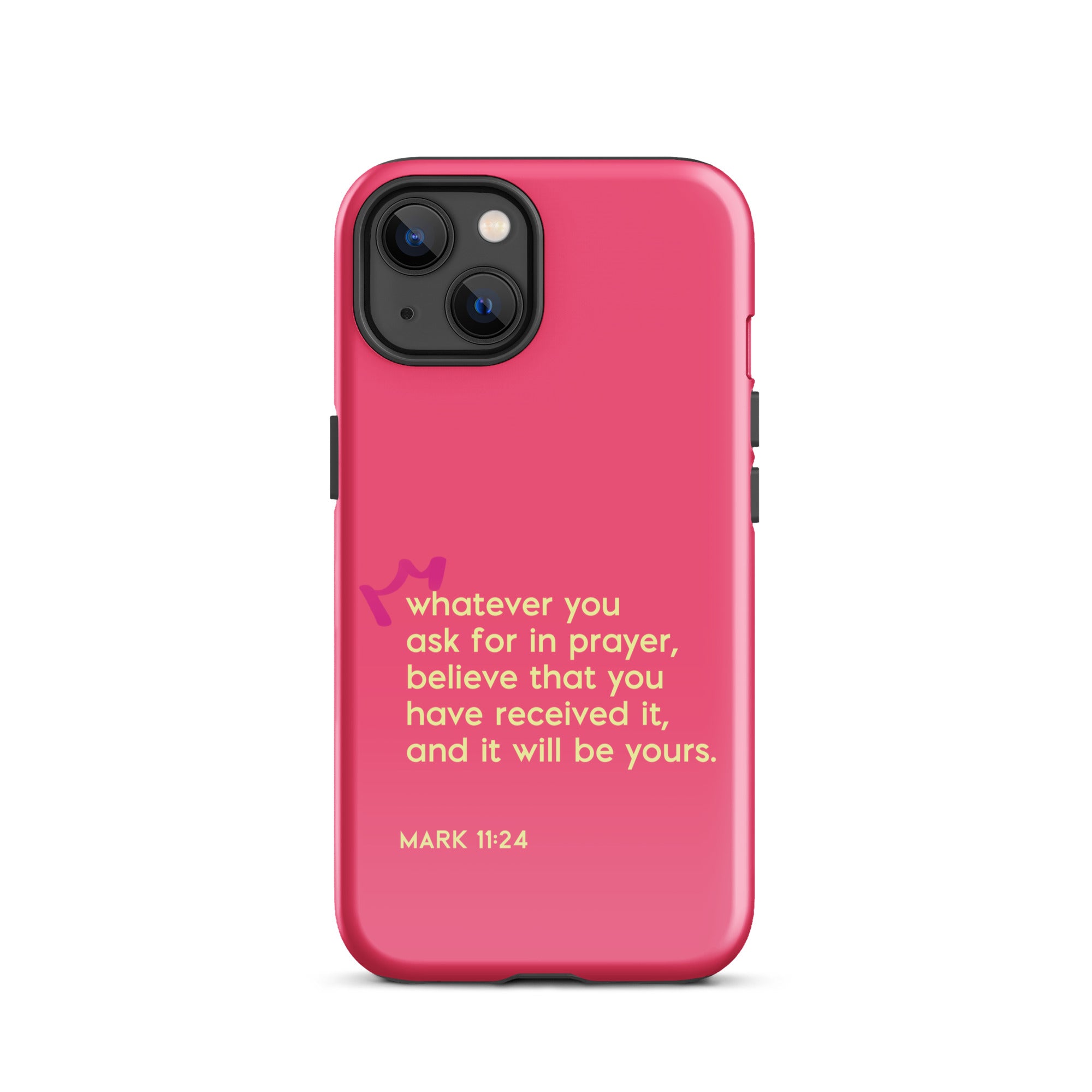 iPhone Case - Mark 11:24