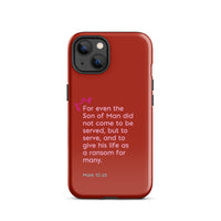 iPhone Case - Mark 10:45