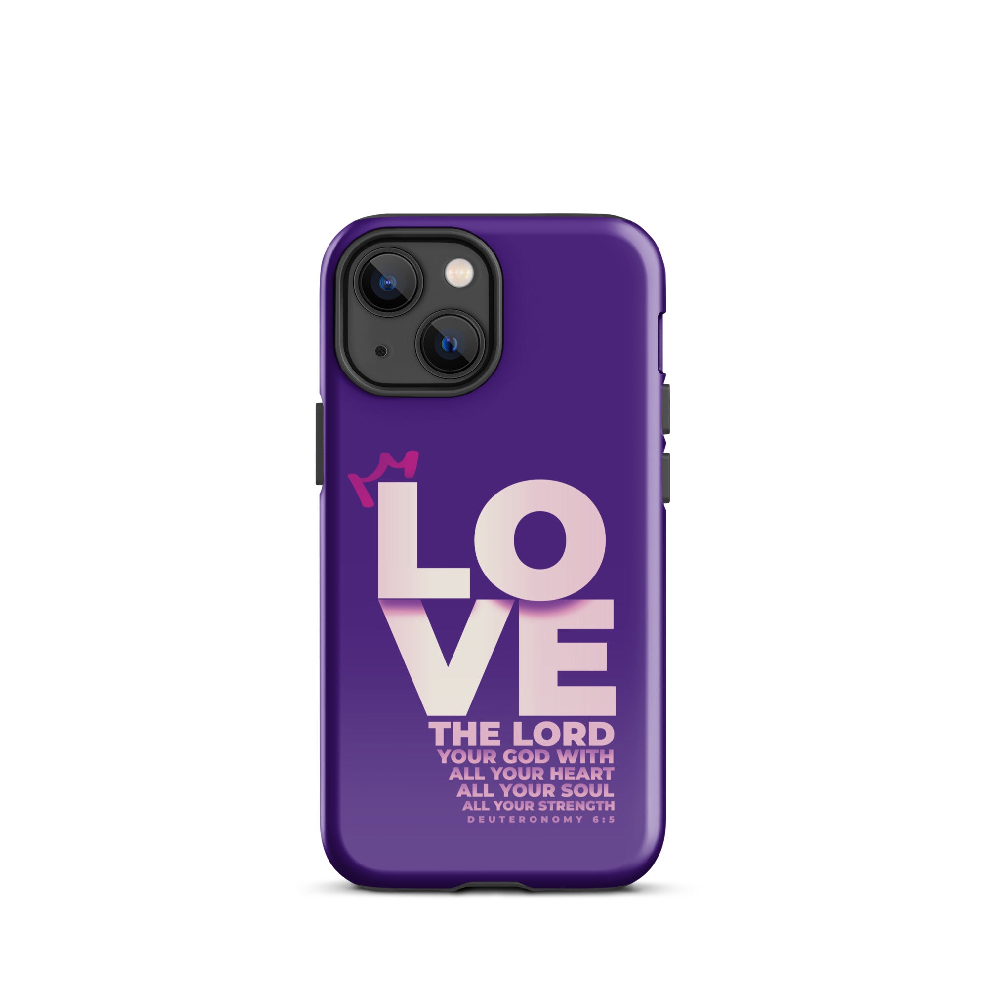 iPhone Case - Deuteronomy 6:5