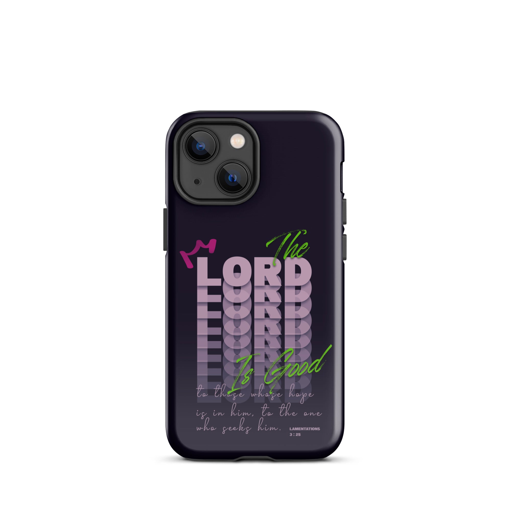 iPhone Case - Lamentations 3:25