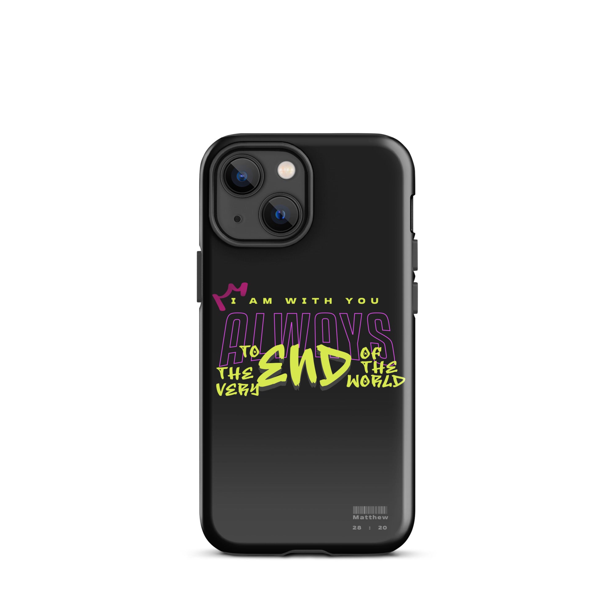 iPhone Case - Matthew 28:20