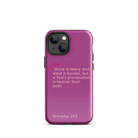 iPhone Case - Proverbs 27:3