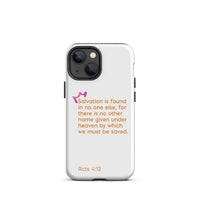 iPhone Case - Acts 4:12